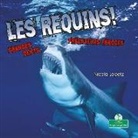 Nicola Lopetz - Les Requins! Grandes Dents, Prédateurs Féroces (Sharks! Big Teeth, Fierce Hunters)