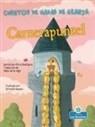Alicia Rodriguez, Srimalie Bassani - Carnerapunzel (Rampunzel)