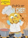 Amy Culliford, John Joseph - ¡Podría Ser Un Chef! (I Could Bee a Chef!)