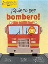 Amy Culliford, John Joseph - ¡Quiero Ser Bombero! (I Wannabee a Firefighter!)