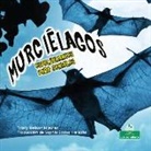 Tracy Nelson Maurer - Murciélagos Espeluznantes Pero Geniales (Creepy But Cool Bats)