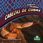 Kelli Hicks - Cabezas de Cobre (Copperheads)