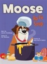 Laurie Friedman, Gal Weizman - Moose AP Fè Soup (Moose Makes Soup)
