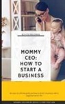 Blaize Nolynne - Mommy CEO