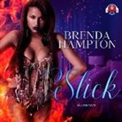 Brenda Hampton, D. S. Vanniel - Slick (Audio book)