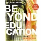 Eli Meyerhoff, Timothy Andrés Pabon - Beyond Education Lib/E: Radical Studying for Another World (Hörbuch)