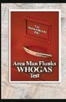 Michael Betzold, Jerome Lemenu - Area Man Flunks Whogas Test: The Michael Betzold Files