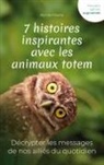 Anne Marie, Editions PSdeToi - 7 histoires inspirantes avec les animaux totem