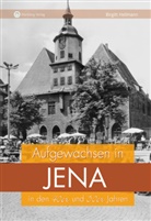 Birgitt Hellmann - Aufgewachsen in Jena in den 40er und 50er Jahren