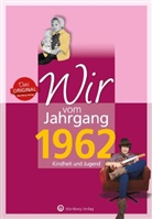 Mike Bartel - Wir vom Jahrgang 1962 - Kindheit und Jugend