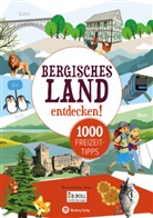 Rheinland Presse, Rheinland Presse (Hrsg ), Rheinland Presse (Hrsg., Rheinland Presse (Hrsg.), Rheinlan Presse, Rheinland Presse - Bergisches Land entdecken! 1000 Freizeittipps