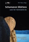 Eric Kasten, Erich Kasten - Schamanen Sibiriens und ihr Vermächtnis
