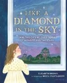 Elizabeth Brown, Becca Stadtlander, Stadtlander Becca - Like a Diamond in the Sky