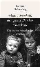 Barbara Halstenberg - "Alles schaukelt, der ganze Bunker schaukelt"
