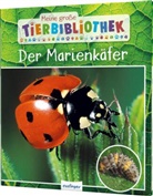 Valérie Tracqui - Meine große Tierbibliothek: Der Marienkäfer
