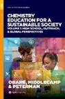 Sherine O. (EDT)/ Middlecamp Obare, Catherine H. Middlecamp, Middlecamp Catherine H., Sherine Obare, Keith E. Peterman - Chemistry Education for a Sustainable Society