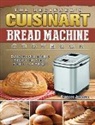Frances Johnson - The Beginner's Cuisinart Bread Machine Cookbook