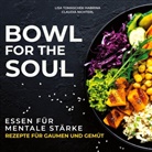 Claudia Nichterl, Dr Claudia Nichterl, Dr. Claudia Nichterl, Dr Lis Tomaschek-Habrina, Dr Lisa Tomaschek-Habrina, Dr. Lisa Tomaschek-Habrina... - Bowl for the Soul