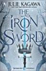 JULIE KAGAWA, Julie Kagawa - IRON SWORD