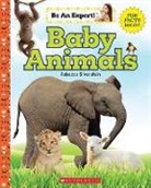 Rebecca Silverstein - Baby Animals (Be an Expert!)