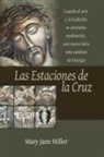 Mary Jane Miller - Las Estaciones de la Cruz