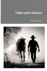 Stuart Tichenor, Daniel James - Talks with Horses