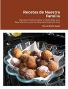 Marta Stiefel Ayala, María Ofelia Stiefel - Recetas de Nuestra Familia