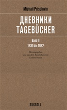 Michail Prischwin, Ulrich Schmid, Eveline Passet - Tagebücher -         , 4 Teile