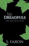 S. Faxon - Tiny Dreadfuls