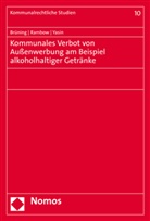 Christop Brüning, Christoph Brüning, Christo Rambow, Christof Rambow, Asad Yasin - Kommunales Verbot von Außenwerbung am Beispiel alkoholhaltiger Getränke