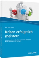 Ralf Klaus Lorenz - Krisen erfolgreich meistern