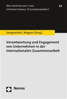 Hartmu Sangmeister, Hartmut Sangmeister, WAGNER, Wagner, Heike Wagner - Verantwortung und Engagement von Unternehmen in der Internationalen Zusammenarbeit