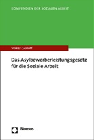 Dorothee Frings, Volker Gerloff, Dorothe Frings, Dorothee Frings - Das Asylbewerberleistungsgesetz für die Soziale Arbeit