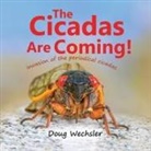 Doug Wechsler - The Cicadas Are Coming!