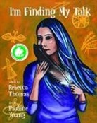 Rebecca Thomas, Pauline Young - I'm Finding My Talk