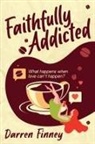 Darren Finney, Alex Williams - Faithfully Addicted
