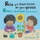 Jessica Spanyol, Jessica Spanyol - Rosa Y El Experimento del Gran Girasol/Rosa's Big Sunflower Experiment