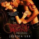 Jessica Lee, Lillian Claire - Undying Destiny: A Novel of the Enclave (Audio book)