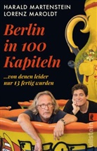 Lorenz Maroldt, Haral Martenstein, Harald Martenstein - Berlin in hundert Kapiteln, von denen leider nur dreizehn fertig wurden