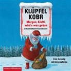 Volker Klüpfel, Michael Kobr, Volker Klüpfel, Michael Kobr - Morgen, Klufti, wird's was geben, 3 Audio-CD (Audiolibro)
