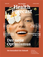 Sanitas Health Forecast - Der neue Optimismus - Die Gesundheit der Zukunft