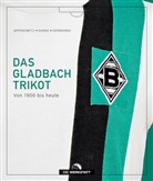 Stefan Appenowitz, Matthia Gorke, Matthias Gorke, S Hermanns, Stefa Hermanns, Stefan Hermanns - Das Gladbach-Trikot