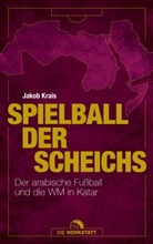 Jakob Krais - Spielball der Scheichs