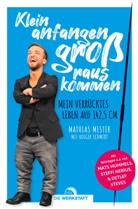 Mathias Mester, Holger Schmidt - Klein anfangen, groß rauskommen
