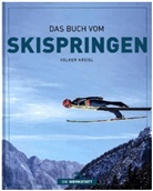 Volker Kreisl - Das Buch vom Skispringen
