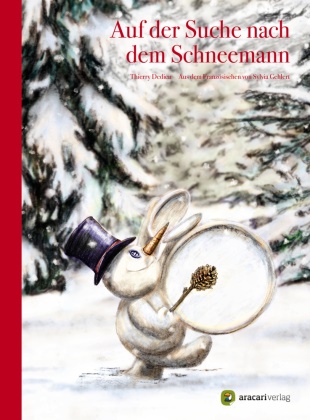 Thierry Dedieu, Gehlert Sylvia, Thierry Dedieu, Gehlert Sylvia - Auf der Suche nach dem Schneemann