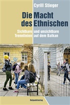 Cyrill Stieger - Die Macht des Ethnischen