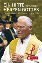 Martin Kolozs - Ein Hirte nach dem Herzen Gottes
