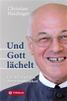 Christian Haidinger - Und Gott lächelt