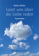 Walter Müller - Lasst uns über die Liebe reden